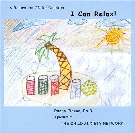 I Can Relax! A Relaxation CD for Children I Can Relax! A Relaxation CD for Children