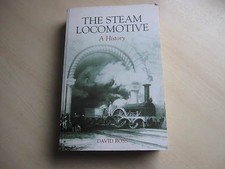 THE STEAM LOCOMOTIVE  ( a history )    ONE OWNER FROM NEW