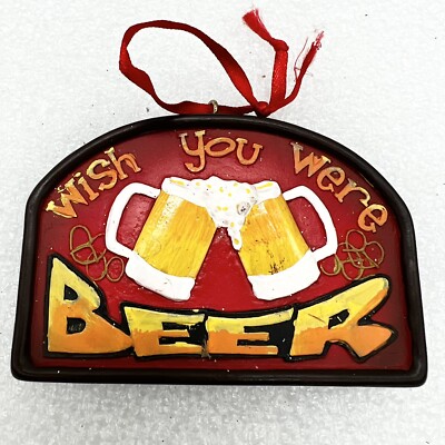Christmas Ornament Wish You Were Beer