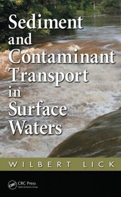 Sediment and Contaminant Transport in Surface Waters by Wilbe... - 9781420059878