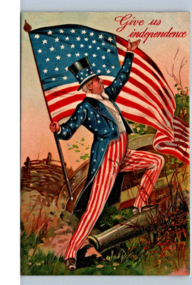 4th of July - Vintage Postcard  -  ''Give us independence'' - Uncle Sam with flag.