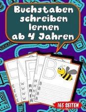 Buchstaben schreiben lernen ab 4 Jahren: 165 Seiten Grundschrift Vorschule ?bung