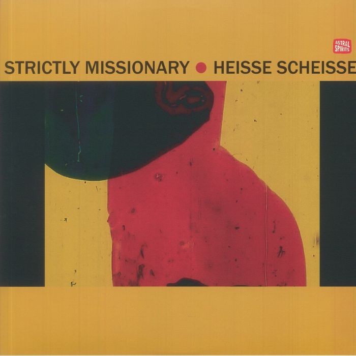 STRICTLY MISSIONARY - Heisse Scheisse - Vinyl (LP)