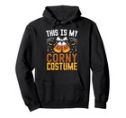 This Is My Corny Costume cute halloween candy corn costume Pullover Hoodie