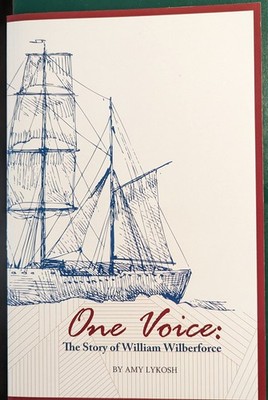 One Voice, The Story of William Wilberforce
