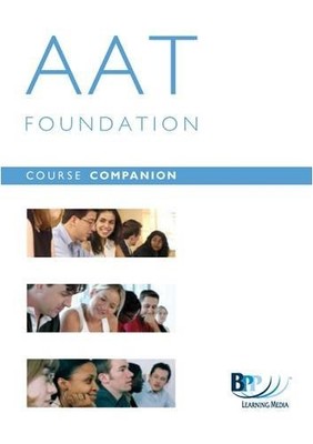AAT - 1-4 Foundation: Units 1-4: Course Compa... by BPP Learning Media Paperback