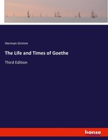 Herman Grimm | The Life And Times Of Goethe | Taschenbuch | Englisch (2020)