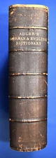 DICTIONARY OF THE GERMAN & ENGLISH LANGUAGES, by Adler. 2 Parts in 1 Vol., 1879.
