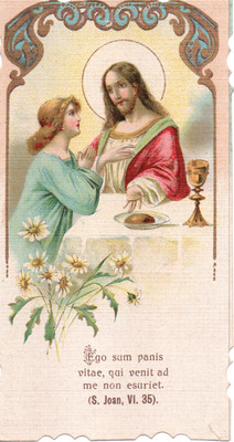Andachtsbild Ego sum panis vitae, hier kommt zu mir nicht erschöpft.