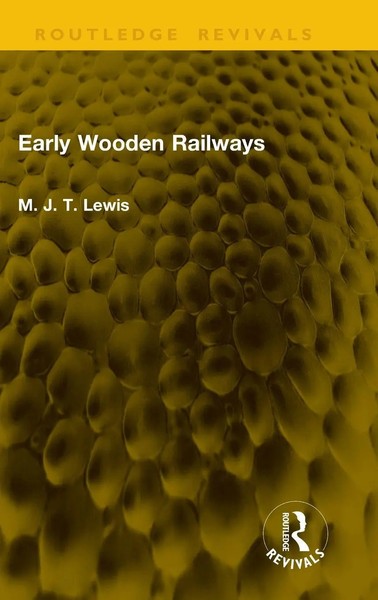 Early Wooden Railways | M. J. T. Lewis | Englisch | Buch | 2025-image