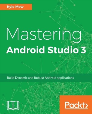 Mew - Mastering Android Studio 3 - paperback or softback - E555z