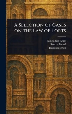 James Barr Ames Roscoe Pound Je A Selection of Cases on the  (Gebundene Ausgabe)
