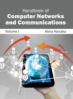 Handbook Of Computer Networks And Communications | Volume I | Akira Hanako