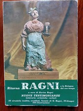 C14536-RITORNA RAGNI E LA BOLOGNA DEL SUO TEMPO,A CURA ENRICO RAGNI,150 ILL.,'75