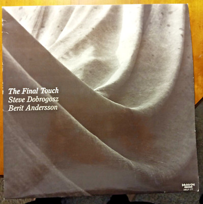 Steve Dobrogosz & Berit Andersson- The Final Touch LP+ Shipping Deal!