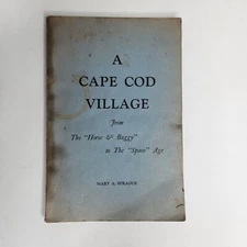 A Cape Cod Village 1963 1st Ed Signed Mary A Sprague History Photos Poetry
