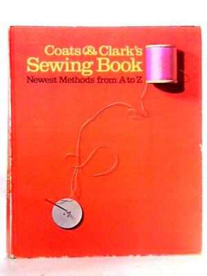 Coats & Clark's Sewing Book: Newest Methods from A to Z ( - 1967) (ID:39805)
