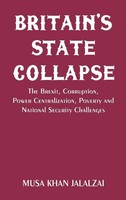 Musa Khan Jalalzai | Britain's State Collapse | Buch | Englisch (2024)