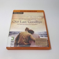Our Last Goodbye~Shirley Dickson~2019 MP3 Audio CD