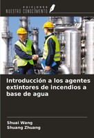 Shuai Wang (U. A.) | IntroduccióN A Los Agentes Extintores De Incendios A...