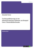 GeräTequalifizierung In Der Pharmazeutischen Industrie Am Beispiel Eines...