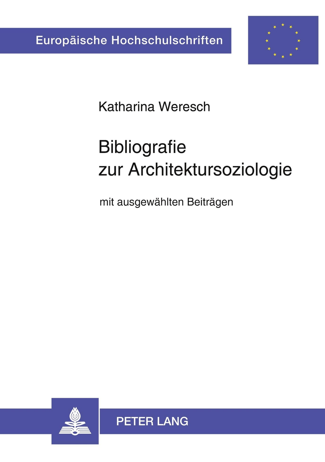 Thumbnail - Bibliografie Zur Architektursoziologie | Katharina Weresch |