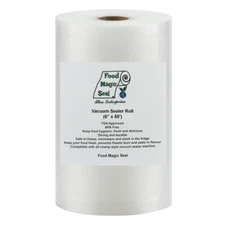 6"x50' Rolls Food Magic Seal for Vacuum Sealer Food Storage Bags!