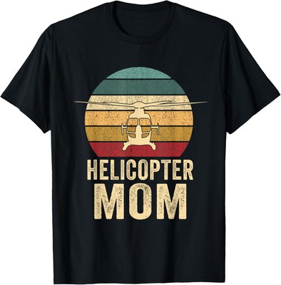 Helicopter Mom Funny Women Pilot Helicopter Parents T-Shirt Hoodie