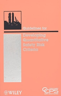 GUIDELINES FOR DEVELOPING QUANTITATIVE SAFETY RISK By Ccps - Hardcover *VG+*
