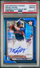 MIGUEL PALMA 2024 1st Bowman Chrome BLUE Refractor AUTO /150 PSA 10 (POP 1)