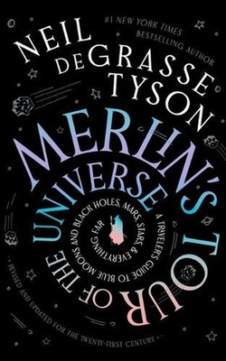 Merlin's Tour of the Universe, Revised and Updated for the Twenty-First Century:
