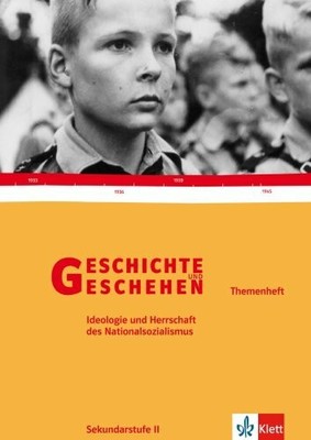 Geschichte und Geschehen Oberstufe. Ideologie und Herrschaft des Buch Klett