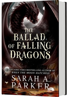The Ballad of Falling Dragons (Standard Edition) by Sarah A. Parker Brand New