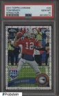 2011 Topps Chrome X-Fractor #20 Tom Brady Patriots PSA 10 GEM MINT