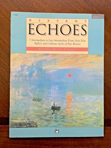 Distant Echoes -Book 2 - 7 Intermediate Piano Solos by George Peter Tingley 1996