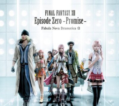 (未使用･未開封品)　FINAL FANTASY XIII Episode Zero-Promise-Fabula Nova Dramatica Ω tu1jdyt FINAL FANTASY XIII Episode Zero-Promise-Fabula Nova