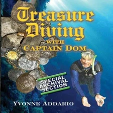 Treasure Diving With Captain Dom by Yvonne Addario