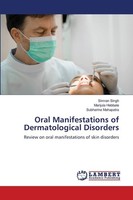 Oral Manifestations Of Dermatological Disorders Subharina Mahapatra