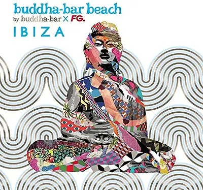 Buddha Bar Presents - Buddha Bar Beach-Ibiza