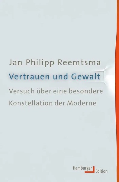 Vertrauen Und Gewalt | Versuch üBer Eine Besondere Konstellation Der Moderne-image