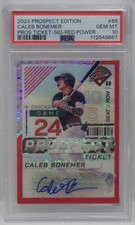CALEB BONEMER AUTO /99 PSA 10 RED POWER #68 2024 PANINI PROSPECT TICKET EDITION