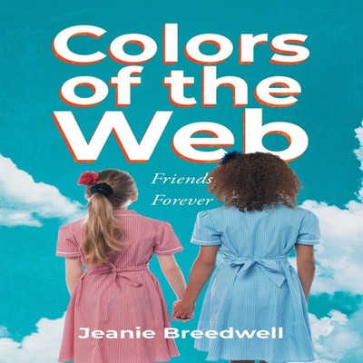 Colors of the Web Friends Forever Jeanie Breedwell Paperback Jean
