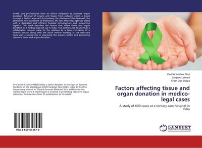 Factors affecting tissue and organ donation in medico-legal cases Karthik Krishn