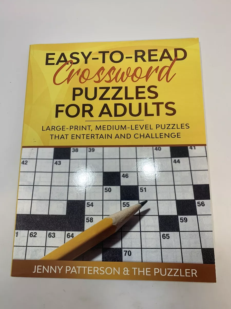 EASY-TO-READ CROSSWORD PUZZLES FOR ADULTS: LARGE-PRINT, MEDIUM