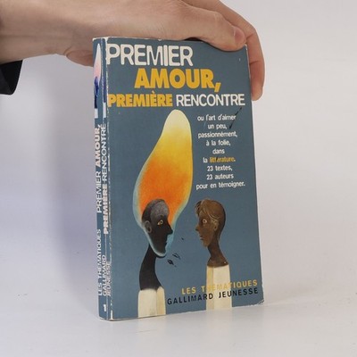 Les Thématiques - 1: Premier amour, première rencontre ou l'art d'aimer un...