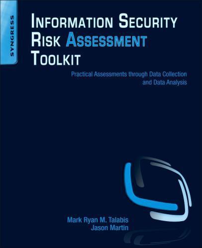 Information Security Risk Assessment Toolkit Talabis Martin Paperback Syngress