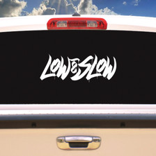 Low And Slow Vinyl Sticker Decal For Jdm Car Truck Bumper Window Honda Nissan