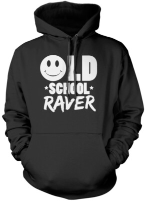 T-Shirt Old School Raver Unisex Hoodie Old School Raver 80er 90er Jahre Acid House R