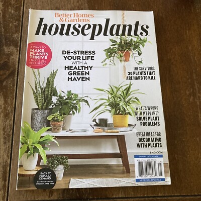 HOUSEPLANTS ~ Better Homes & Gardens Magazine 2024 ~ DESTRESS YOUR LIFE ~ DIY