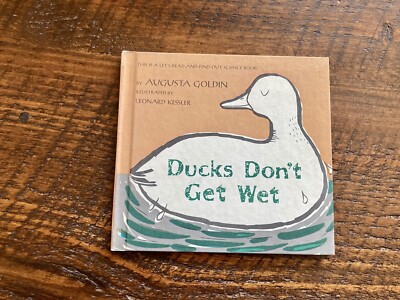 1965 Ducks Don't Get Wet Augusta Goldin Let's Read & Find Out Science Homeschool